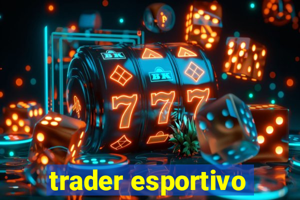 trader esportivo